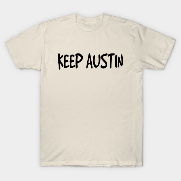 Keep Austin T-Shirt by Montees